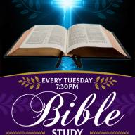 Bible Study - Every Tuesday at 7:30PM
